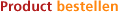 product bestellen